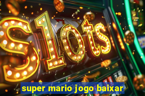 super mario jogo baixar