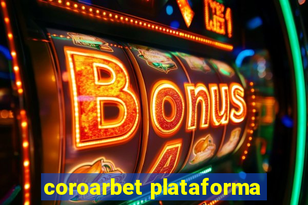 coroarbet plataforma