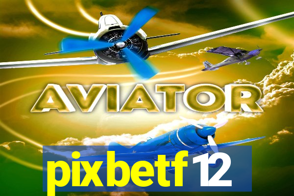 pixbetf12