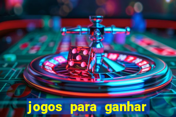 jogos para ganhar dinheiro de verdade sem precisar depositar