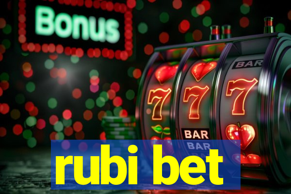 rubi bet