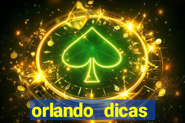 orlando dicas reclame aqui