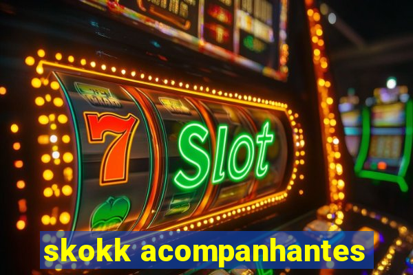 skokk acompanhantes