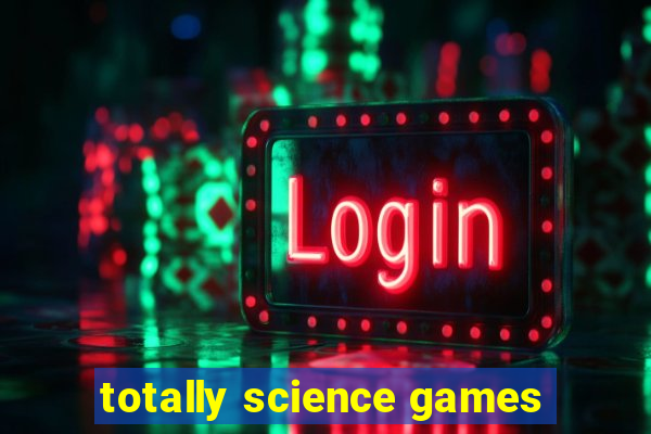 totally science games