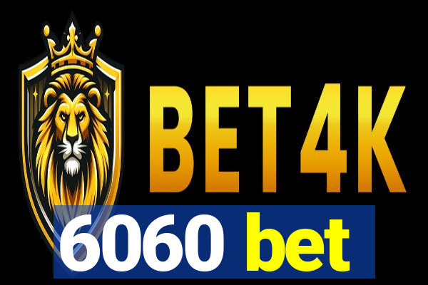 6060 bet