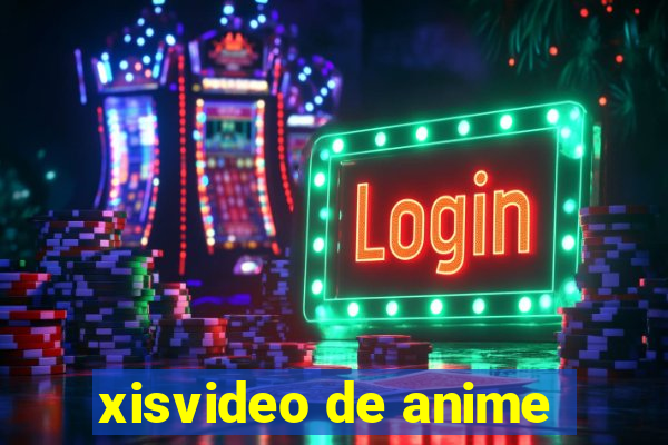 xisvideo de anime