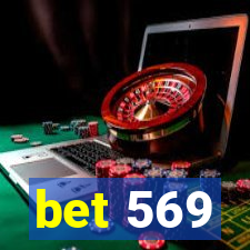 bet 569