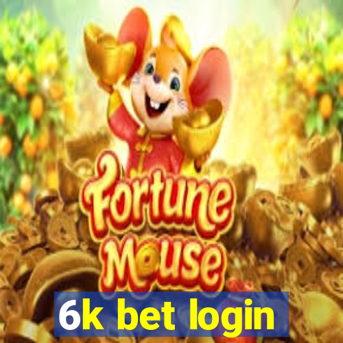 6k bet login