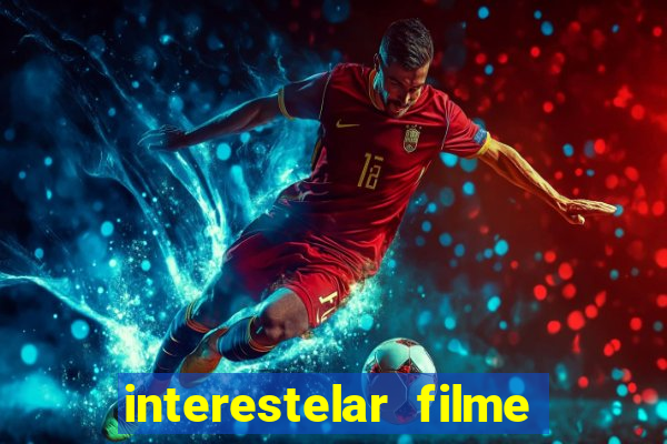 interestelar filme completo dublado telegram interestelar