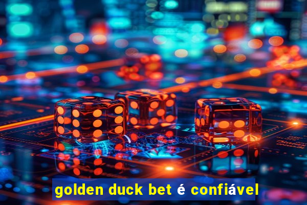 golden duck bet é confiável