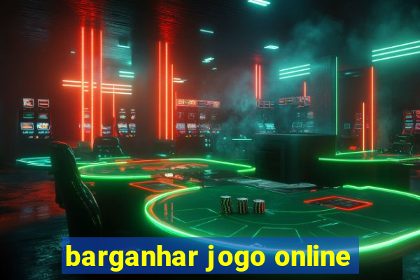 barganhar jogo online