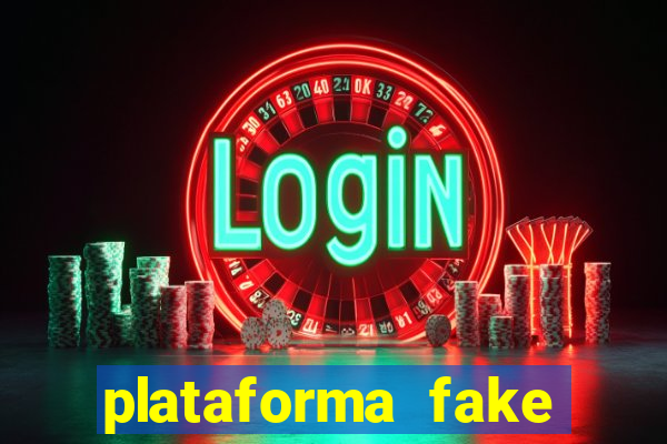 plataforma fake para jogar