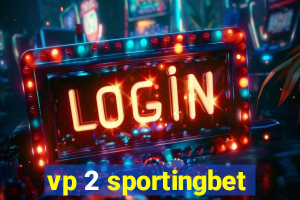 vp 2 sportingbet