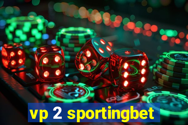 vp 2 sportingbet