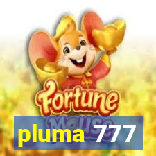 pluma 777