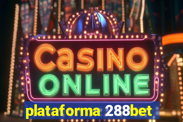 plataforma 288bet