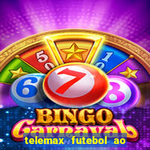 telemax futebol ao vivo gratis