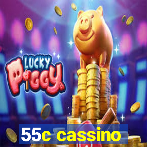 55c cassino