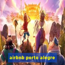 airbnb porto alegre