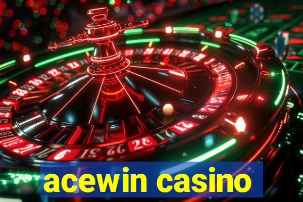 acewin casino