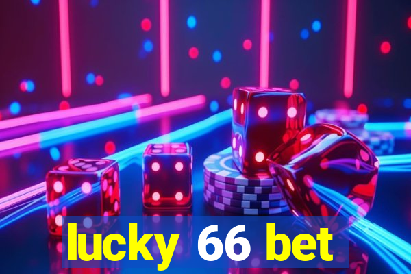 lucky 66 bet