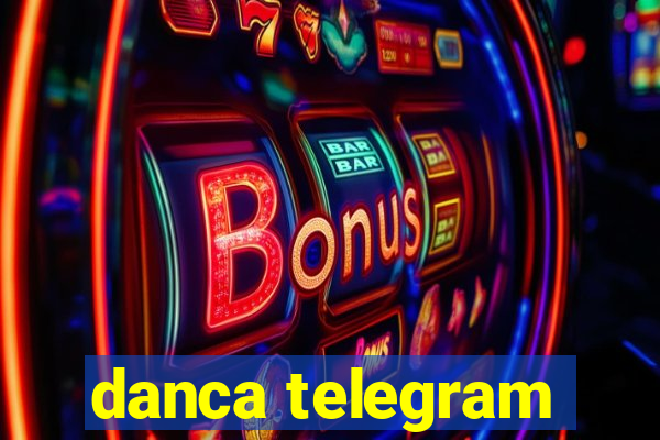 danca telegram