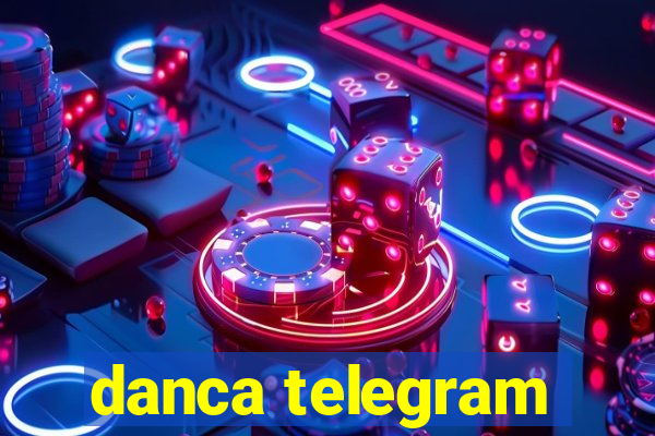 danca telegram