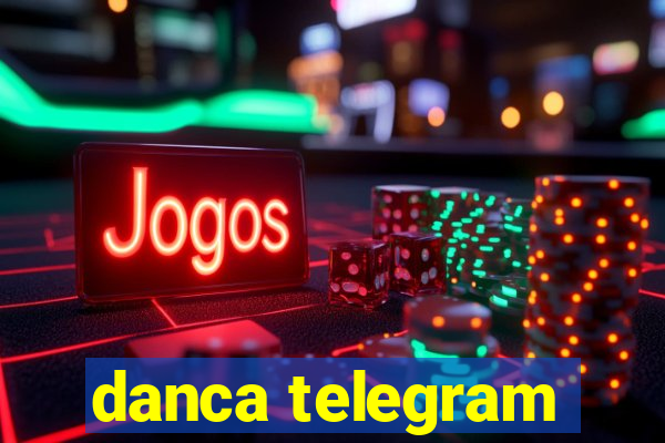 danca telegram