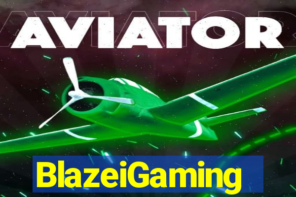 BlazeiGaming