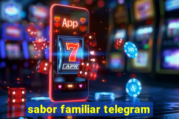 sabor familiar telegram