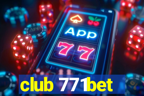 club 771bet