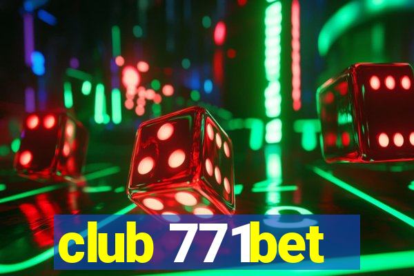 club 771bet