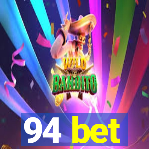 94 bet