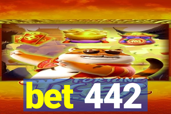 bet 442