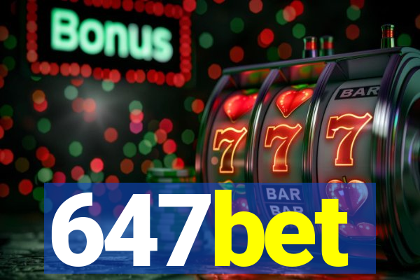 647bet