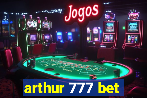 arthur 777 bet