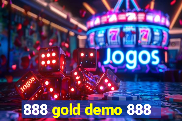 888 gold demo 888