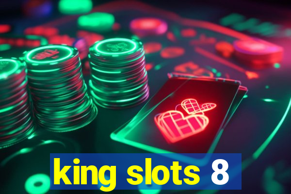 king slots 8