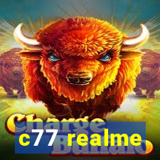 c77 realme