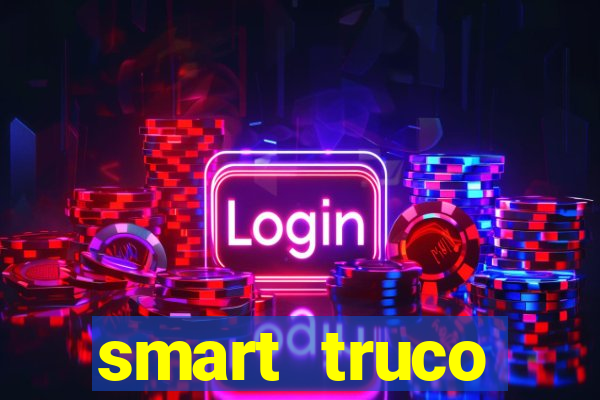 smart truco paulista e mineiro