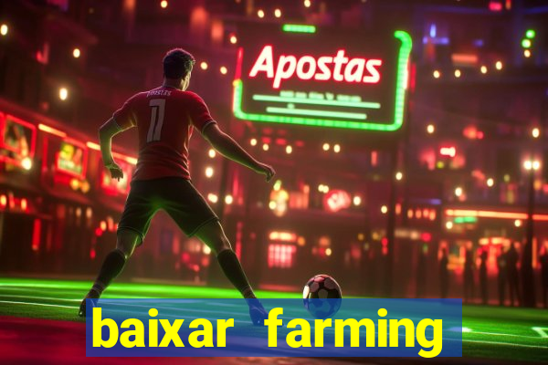 baixar farming simulator 18 dinheiro infinito