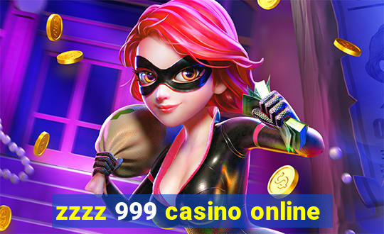 zzzz 999 casino online