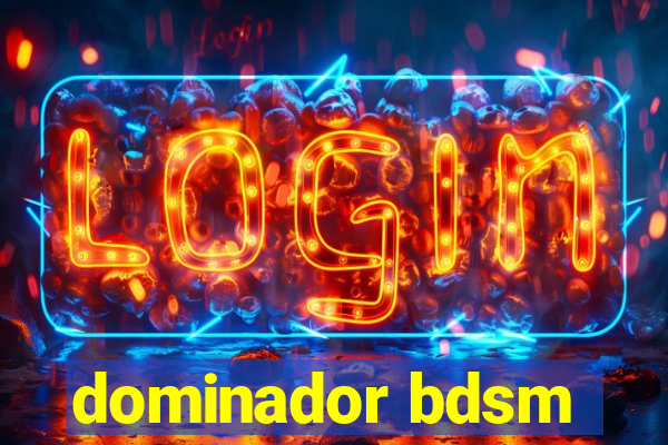 dominador bdsm