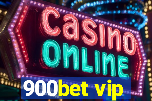 900bet vip