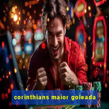 corinthians maior goleada