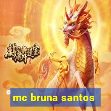 mc bruna santos