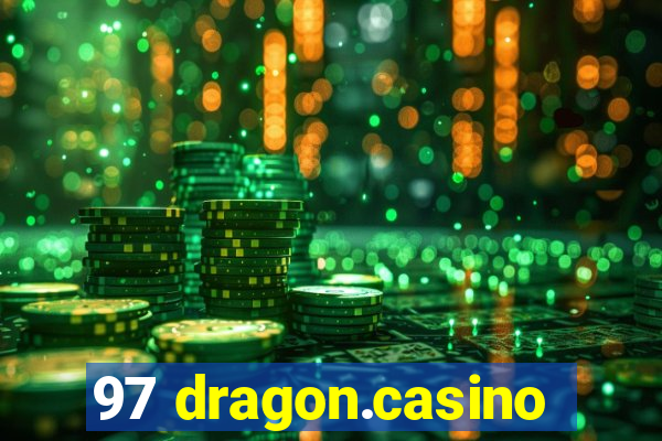 97 dragon.casino