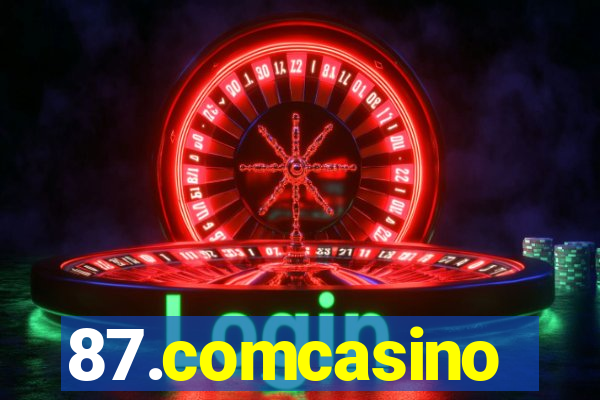 87.comcasino