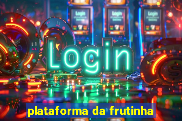 plataforma da frutinha