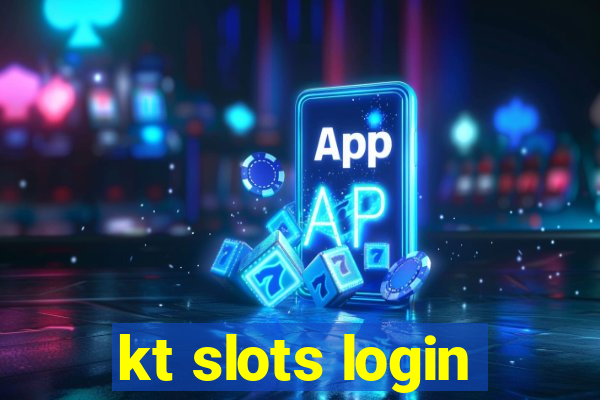 kt slots login